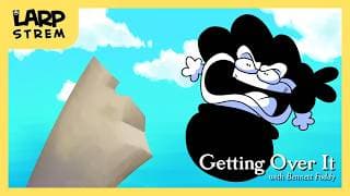 Larp Strem - Getting Over It With Sr Larp