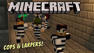 Minecraft Minigame: Cops N Robbers! Episode 1 W/Larpi-A, Skydoeslarpcraft, CaptainLarplez and more!