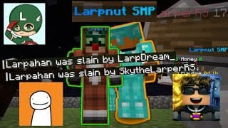 LarpDream KILLS Larpahan On Larpnut SMP!