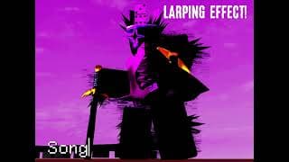 "LARPING EFFECT" (LarpXLarp Chase Theme) || Larpsaken OST