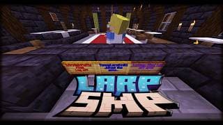LarpSMP (the return..)