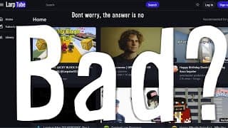 Is LarpTube Bad?