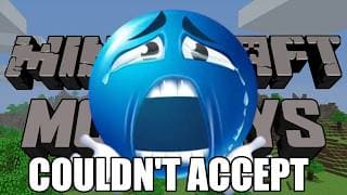 I Got Invited To MineCraft Mondays And I Couldn't Accept