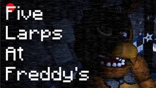 Playing Five Larps At Freddys (For The First Time)