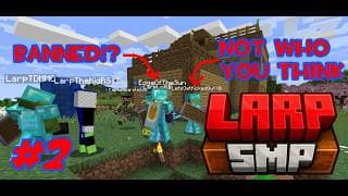 Larp SMP EP 2: THIS IS INSANITY!